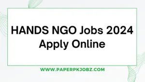 HANDS NGO Karachi Jobs 2024