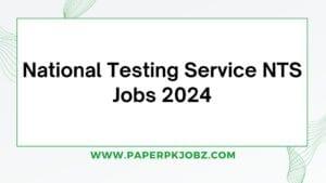 National Testing Service NTS Jobs 2024