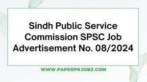 Sindh Public Service Commission SPSC Job Advertisement No. 08/2024